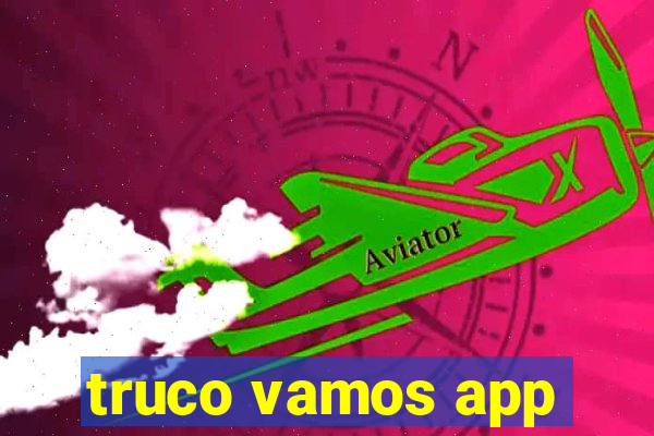 truco vamos app