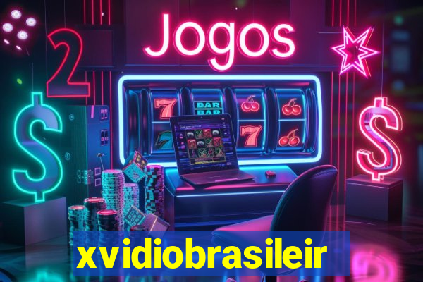 xvidiobrasileiro