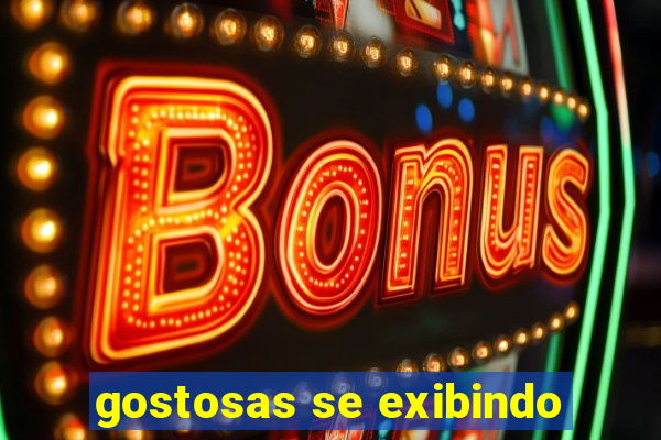gostosas se exibindo