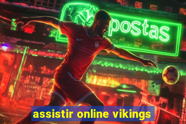 assistir online vikings