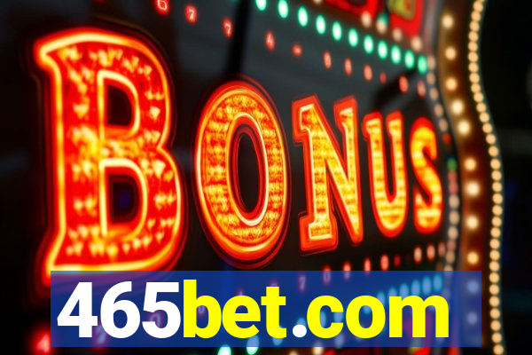 465bet.com