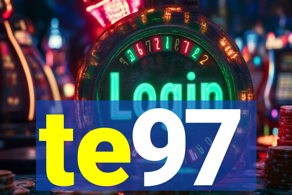 te97