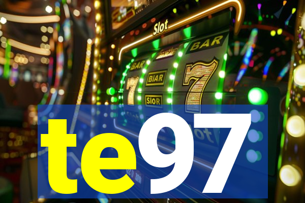 te97