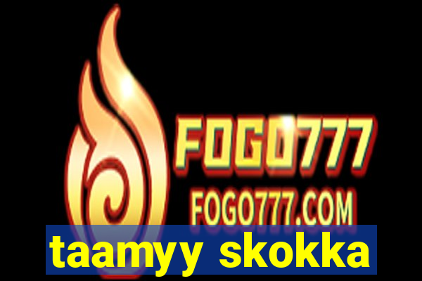 taamyy skokka