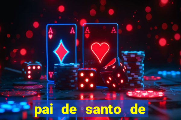 pai de santo de nazare das farinhas bahia