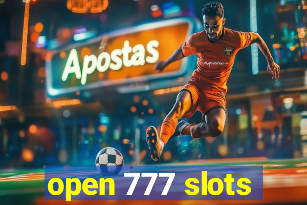 open 777 slots