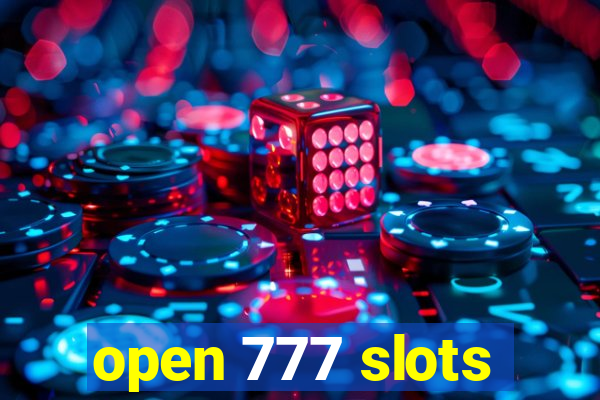 open 777 slots