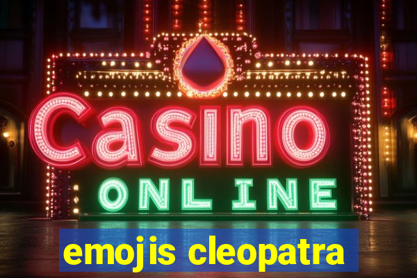 emojis cleopatra