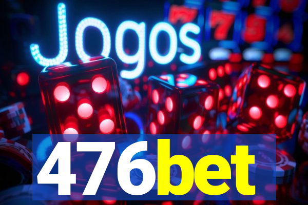 476bet