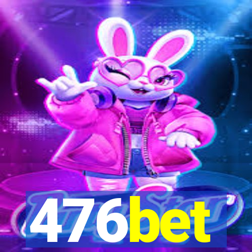 476bet