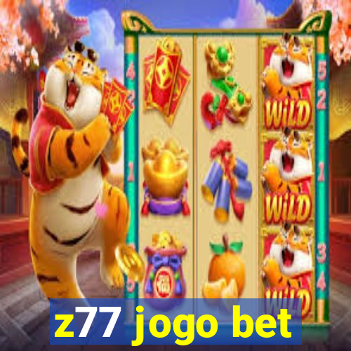 z77 jogo bet