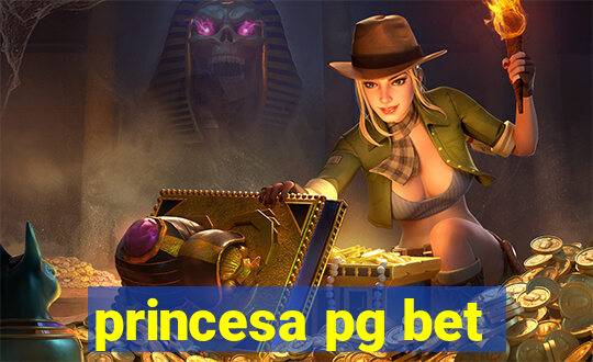 princesa pg bet