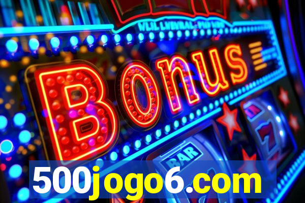 500jogo6.com