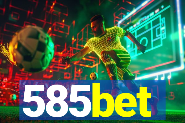 585bet