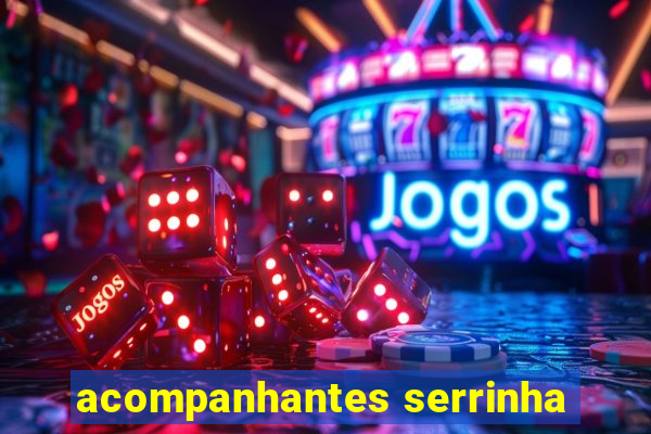 acompanhantes serrinha