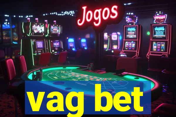 vag bet