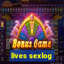 lives sexlog