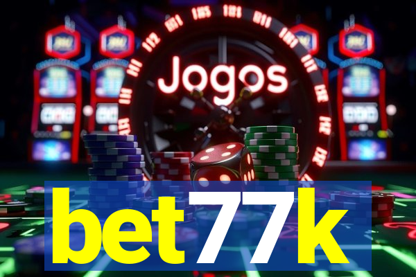 bet77k