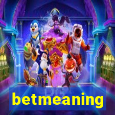 betmeaning