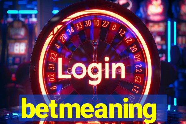 betmeaning