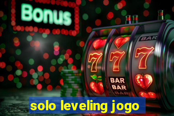 solo leveling jogo