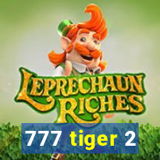 777 tiger 2