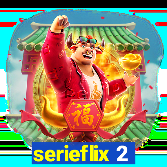 serieflix 2