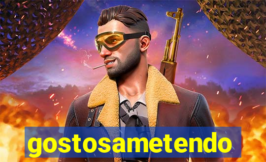 gostosametendo