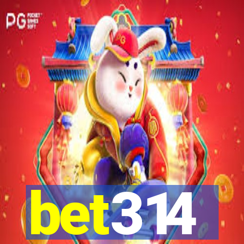 bet314