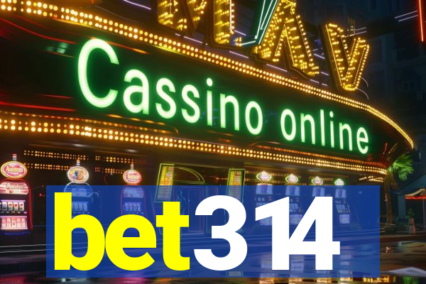bet314