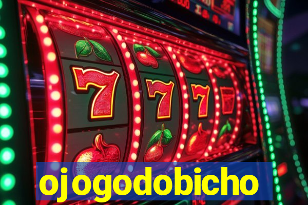 ojogodobicho