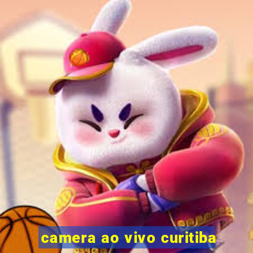 camera ao vivo curitiba