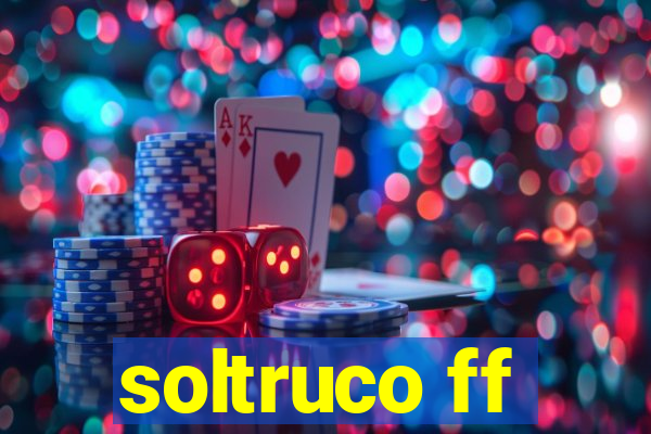 soltruco ff