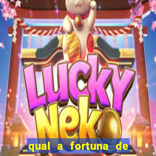qual a fortuna de raul gil