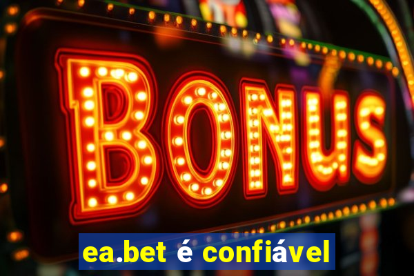 ea.bet é confiável