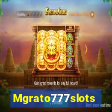 Mgrato777slots