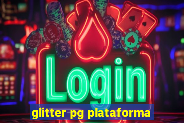 glitter pg plataforma