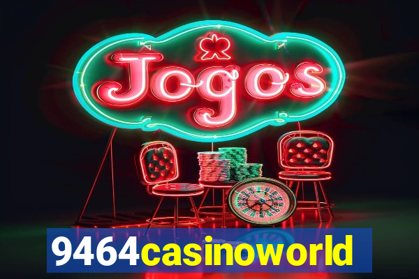9464casinoworld