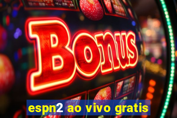 espn2 ao vivo gratis