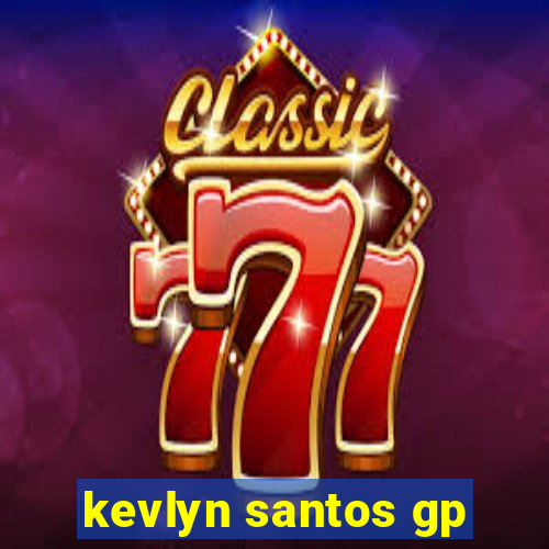 kevlyn santos gp