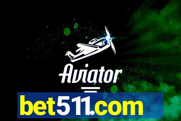 bet511.com