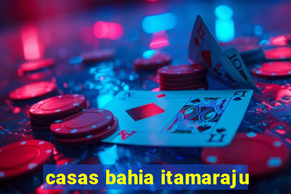 casas bahia itamaraju