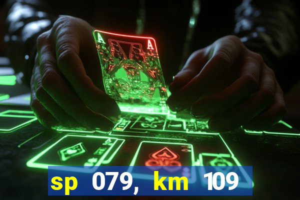sp 079, km 109 metros 800