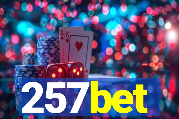 257bet