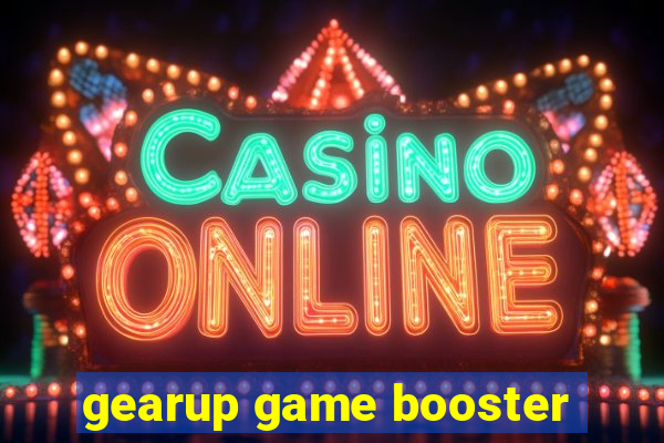 gearup game booster