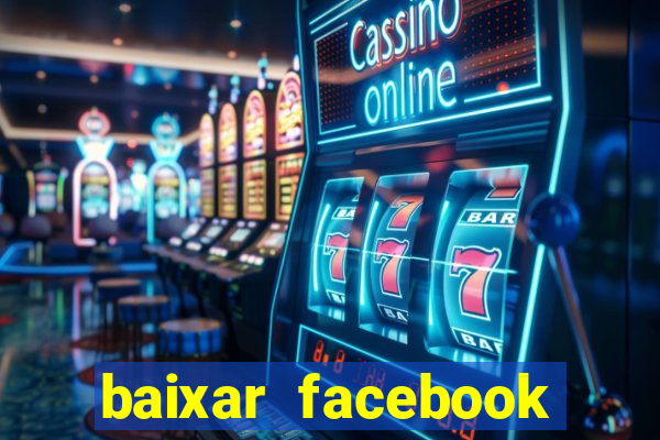 baixar facebook lite baixaki