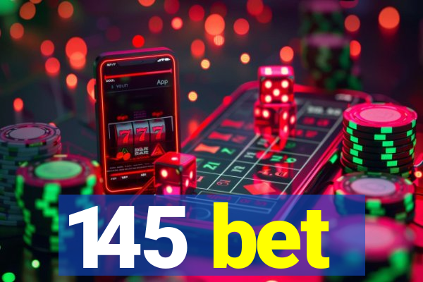 145 bet