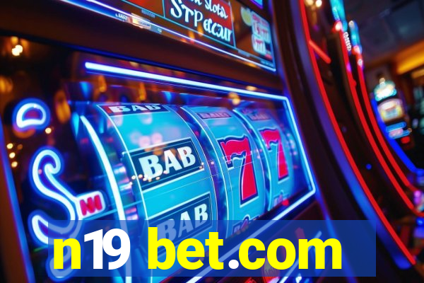 n19 bet.com