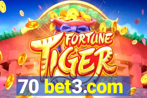 70 bet3.com