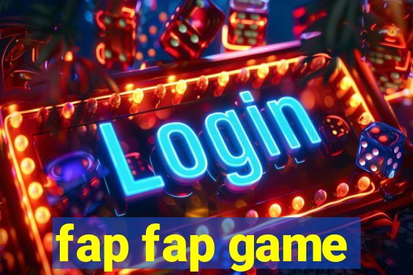 fap fap game